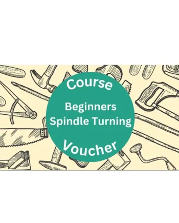 Course Voucher No Fixed Date Absolute Beginners Spindle Turning 1-Day Course